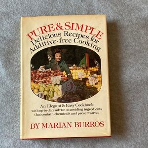 PURE AND SIMPLE DELICIOUS RECIPES FOR ADDITIVE FREE COOKING